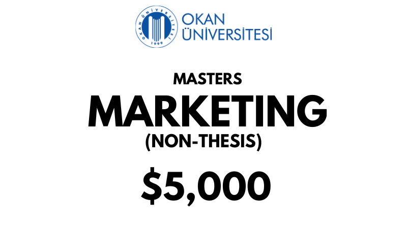 Master of Marketing (Without Thesis) at Istanbul Okan University: Tuition Fee: $5,000 Entire Program (After Scholarship)