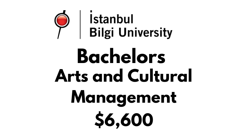 Bachelors of Arts (BA) in Arts & Cultural Management at Istanbul Bilgi University: $6.600/year (After Scholarship)