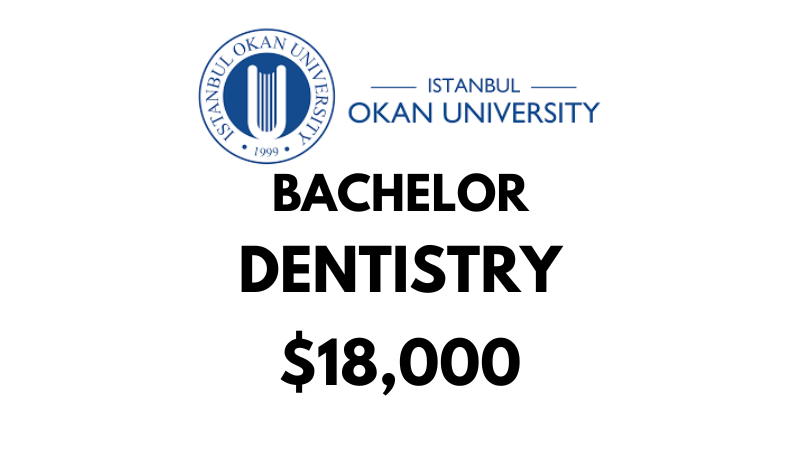 Bachelors of Dentistry (BDS) at Istanbul Okan University: Tuition Fee: $18,000/year (After Scholarship)