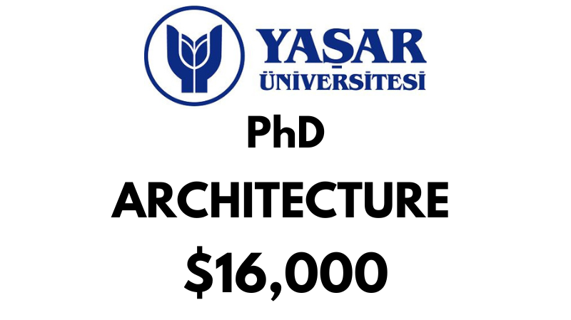 Doctoral - PhD in Architecture at Yasar University: Tuition: $16.000 USD Full Program (Scholarship Available)