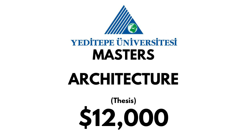 Master of Science – Architecture (Thesis) at Yeditepe University: Tuition: $12000 USD Full Program (Scholarship Available)