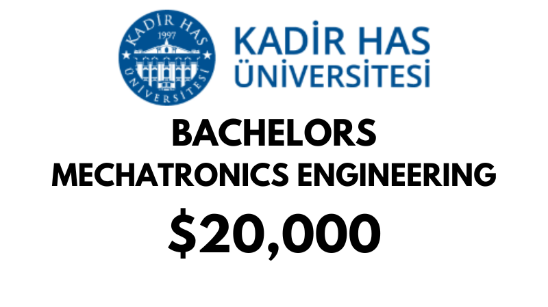 Bachelors of Science (BSc) in Mechatronics Engineering at Kadir Has University: $20,000/year (Scholarship Available)