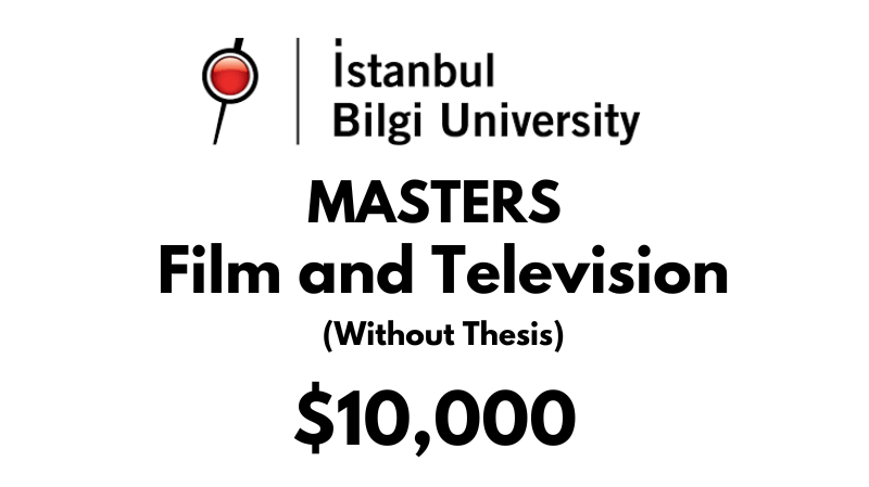 Master of Film & Television (Non-Thesis) at Istanbul Bilgi University: Tuition: $10,000 Entire Program (Scholarship Available)