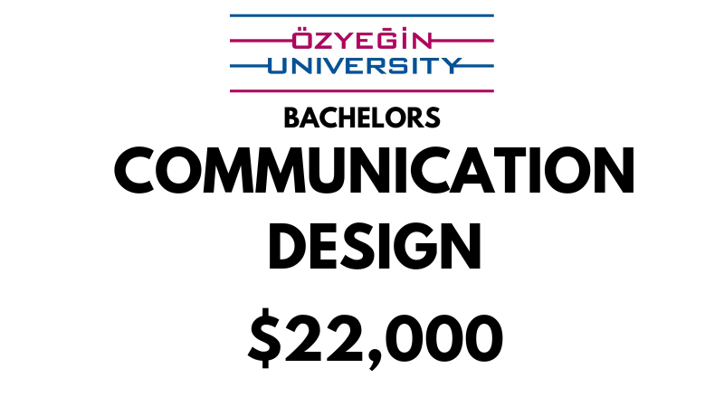 Bachelors of Science (BSc) in Communication Design at Ozyegin University: $22,000/year (Scholarship Available)