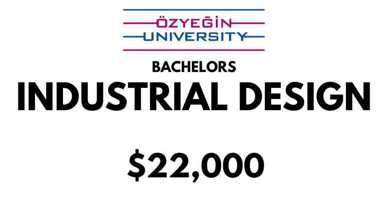 Bachelors of Science (BSc) in Industrial Design at Ozyegin University: $22,000/year (Scholarship Available)