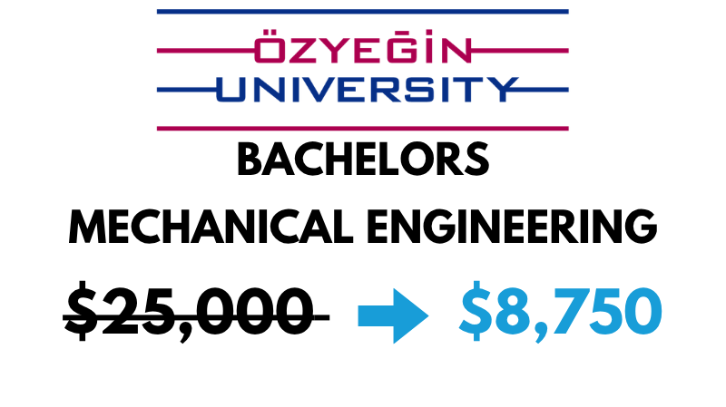 Bachelor of Science (BSc) in Mechanical Engineering at Ozyegin University: $8,750/Year (After Scholarship)