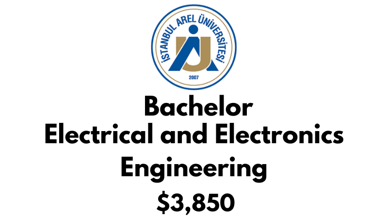 Bachelor of Electrical and Electronics Engineering at Istanbul Arel University: $3,850/year (After Scholarship)