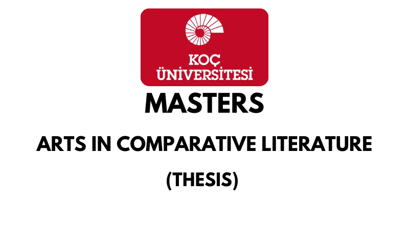Master of Arts in Comparative Literature Thesis at Koc University (Scholarship Available)