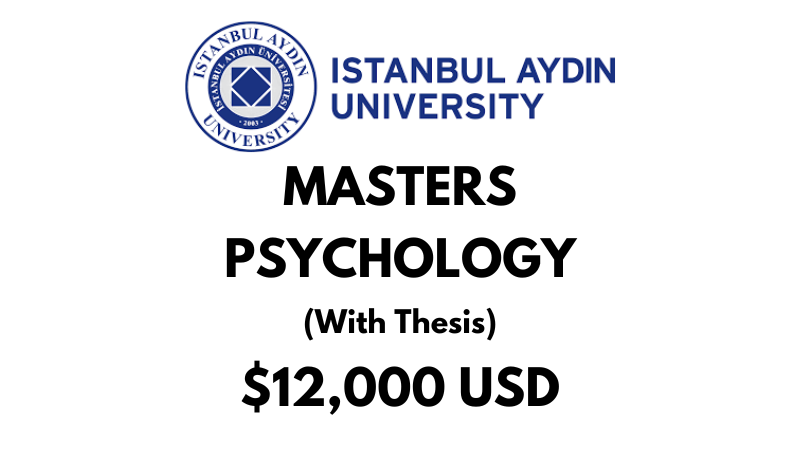 Psychology (With Thesis) at Istanbul Aydin University: Tuition: $12,000 USD Entire Program (Scholarship Available)