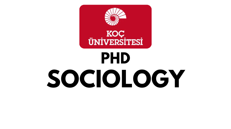 Doctoral - PhD in Sociology at koc University (Scholarship Available)