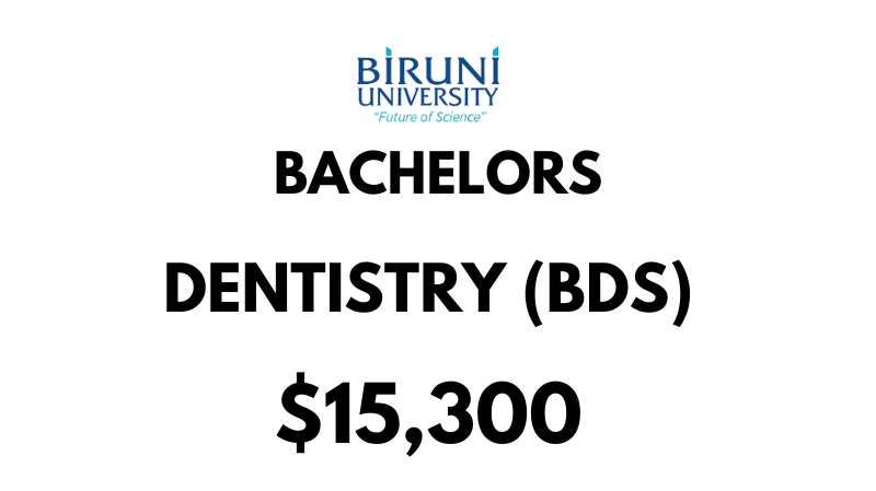 Bachelor of Dentistry (BDS) at Biruni University: Tuition Fee: $15,300/year