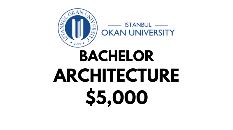 Bachelors of Art (BA) in Architecture at Istanbul Okan University: Tuition Fee: $5,000/year (After Scholarship)