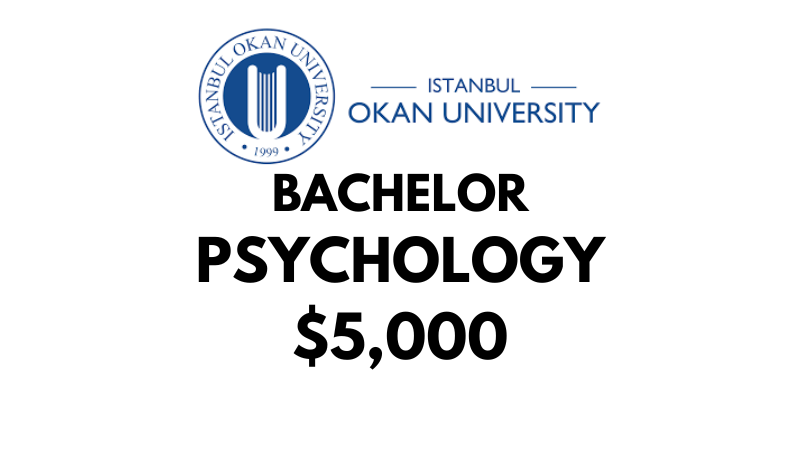 Bachelors of Arts (BA) in Psychology at Istanbul Okan University: Tuition Fee: $5,000/year (After Scholarship)