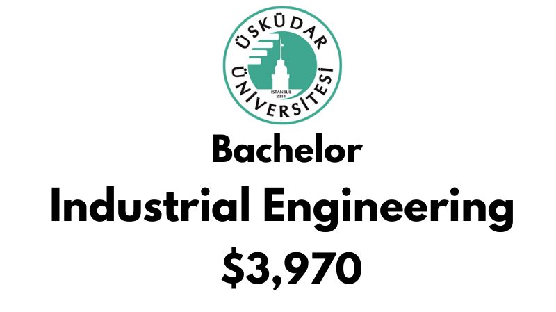 Bachelors of Science (BSc) in Industrial Engineering at Uskudar University: $3.970/year (After Scholarship)