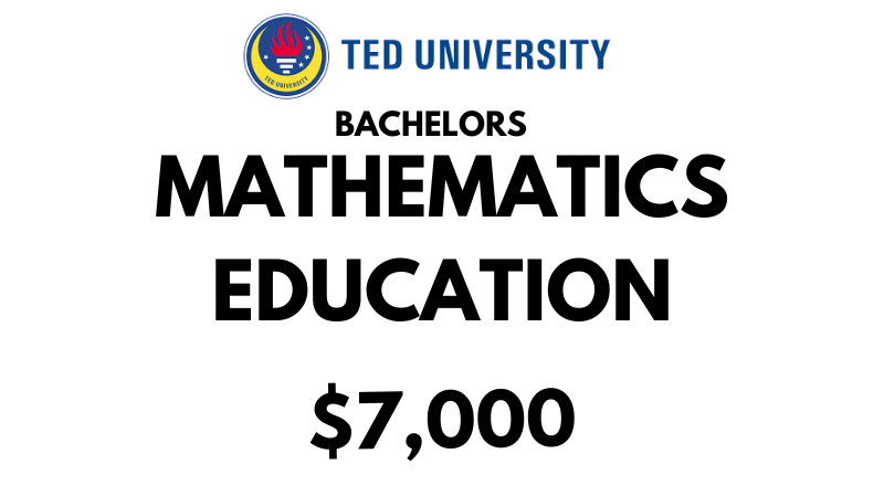 Bachelors of Science (BSc) in Mathematics Education at TED University: $7000/year (Scholarship Available)