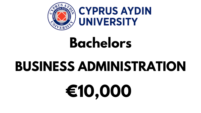 Bachelors of Business Administration at Cyprus Aydin University: €10,000/Year (Scholarship Available)