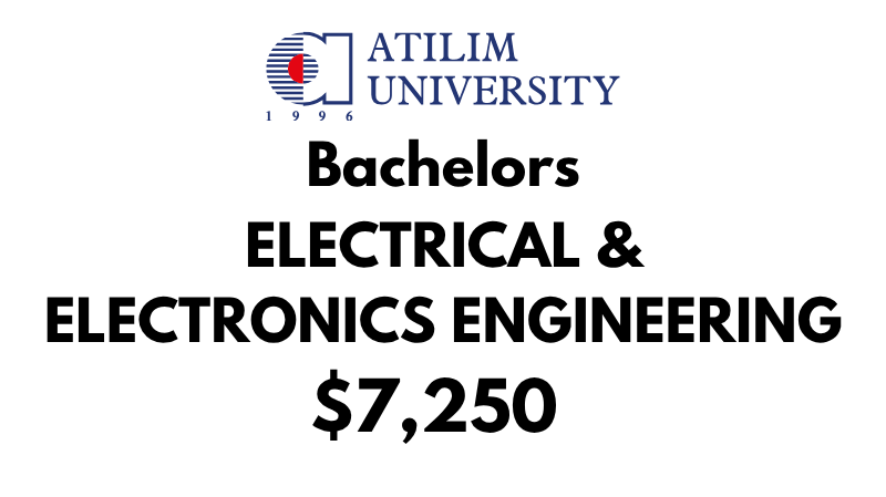Bachelor of Electrical & Electronics Engineering  at Atilim University: Tuition Fee: $7,250/year (After Scholarship)