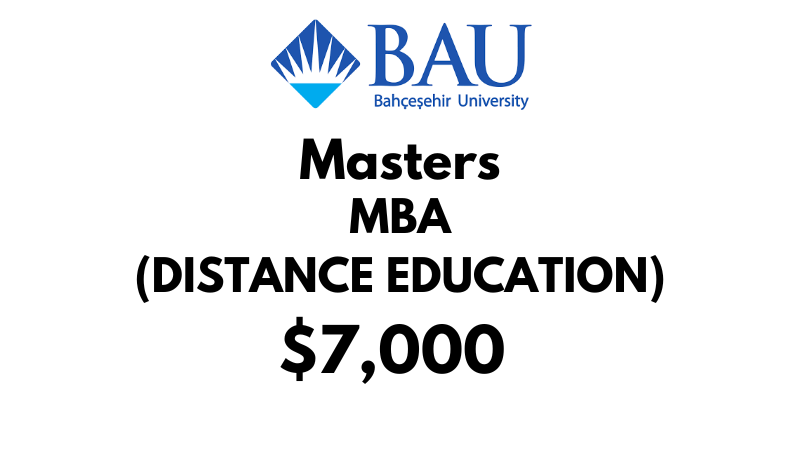 Master of Business Administration MBA (Non-Thesis - Distance Education) at Bahcesehir University Tuition Fee: 7,000 Entire Program (After Scholarship)