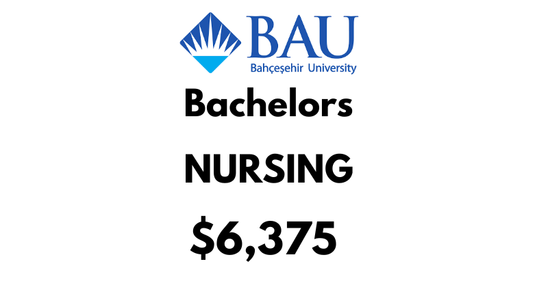 Bachelor of Nursing at Bahçeşehir University (BAU): Tuition Fee: $6,375/year (After Scholarship)