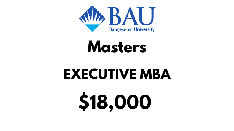 Executive Master of Business Administration EMBA (Non-Thesis) at Bahcesehir University Tuition Fee: 18,000 Entire Program (After Scholarship)