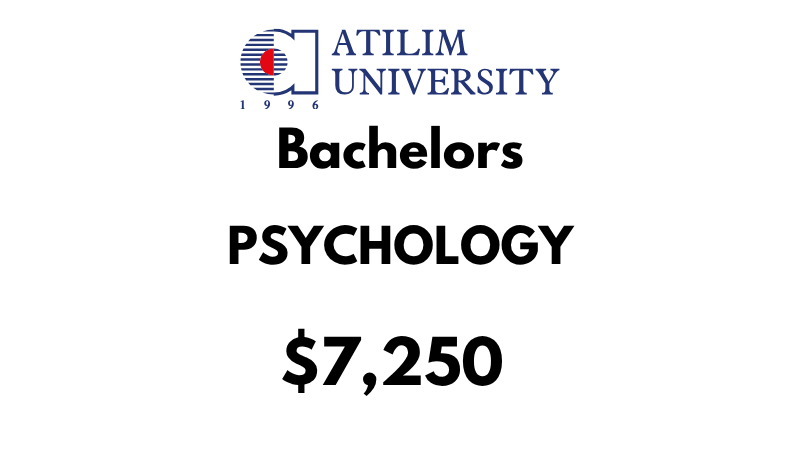 Bachelor of Psychology at Atilim University: Tuition Fee: $7,250/year (After Scholarship)