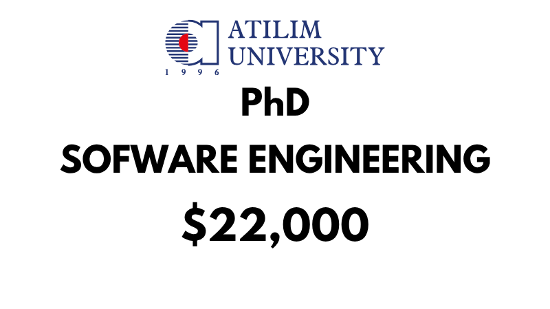 Doctoral-PhD in Software Engineering  at Atilim University: Tuition Fee: $22,000 Entire Program (Scholarship Available)