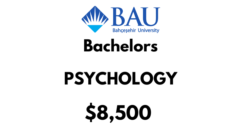 Bachelor of Psychology at Bahçeşehir University (BAU): Tuition Fee: $8,500/year (After Scholarship)