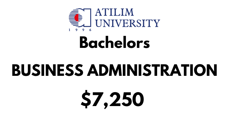 Bachelor of Business Administration at Atilim University: Tuition Fee: $7,250/year (After Scholarship)