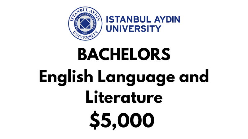 Bachelors of Arts (BA) in English Language & Literature at Istanbul Aydin University: $5,000/year (Scholarship available)