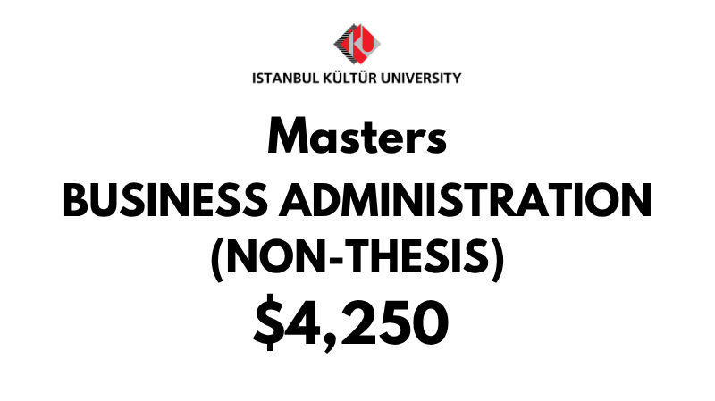 Master of Business Administration MBA (Non-Thesis) at Istanbul Kultur University: Tuition Fee: $4,250 Entire Program (After Scholarship)