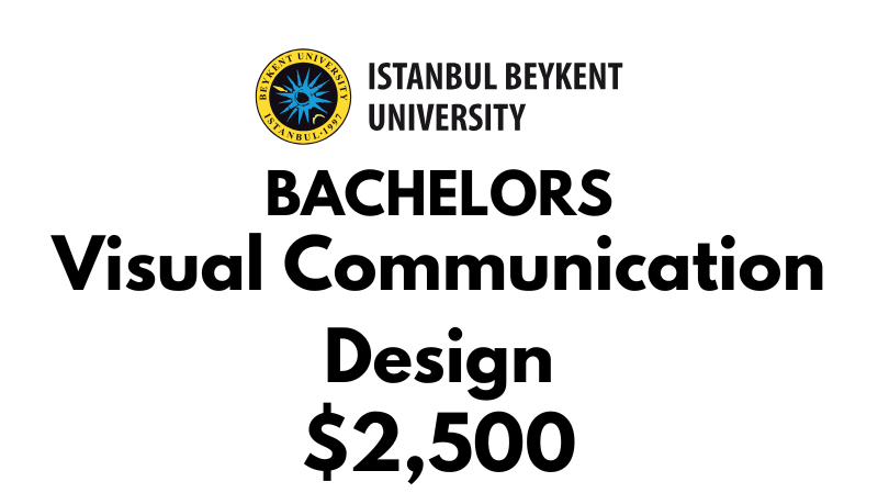 Bachelor of Visual Communication Design at Beykent University: Tuition Fee: $2,500/year (After Scholarship)