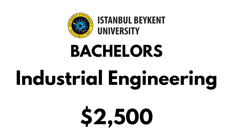 Bachelor of Industrial Engineering at Beykent University: Tuition Fee: $2,500/year (After Scholarship)