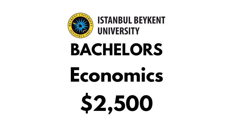 Bachelor of Economics at Beykent University: Tuition Fee: $2,500/year (After Scholarship)