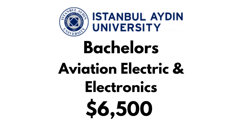Bachelors of Aviation Electric & Electronics at Istanbul Aydin University: Tuition Fee: $6,500/year (After Scholarship)