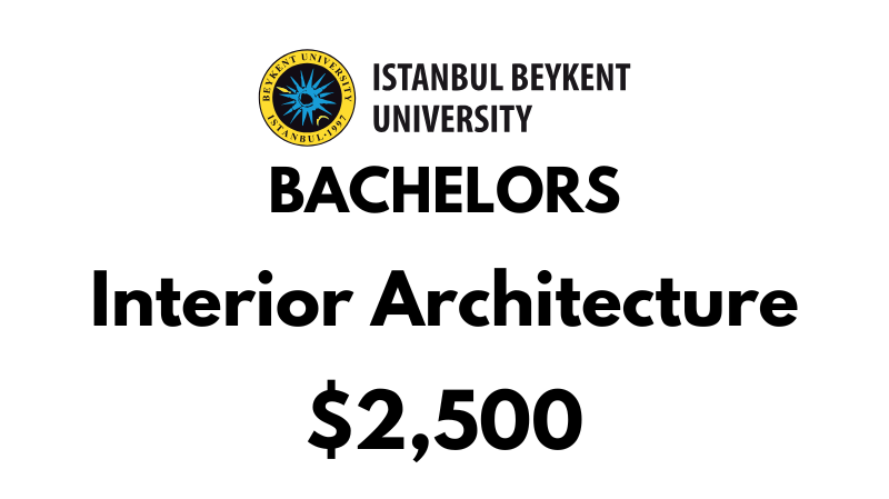 Bachelor of Interior Architecture at Beykent University: Tuition Fee: $2,500/year (After Scholarship)