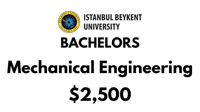 Bachelor of Mechanical Engineering at Beykent University: Tuition Fee: $2,500/year (After Scholarship)
