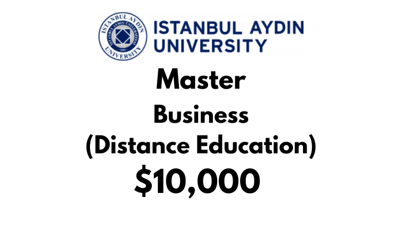 Masters of Business Administration MBA (Without Thesis + Distance Education) at Istanbul Aydin University: Tuition: $10,000 USD Entire Program (Scholarship Available)