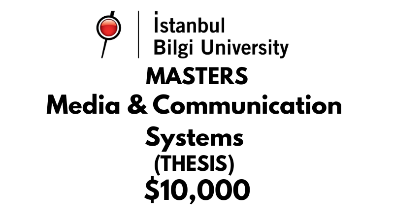 Master of Media & Communication Systems (Thesis) at Istanbul Bilgi University: Tuition: $10,000 Entire Program (Scholarship Available)