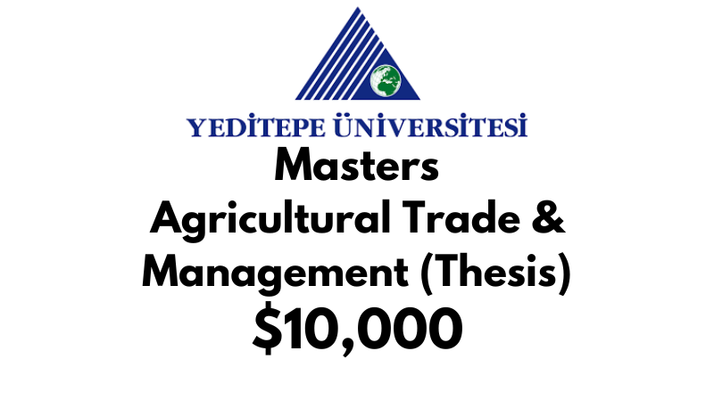 Master of Agricultural Trade and Management (Thesis) at Yeditepe University Tuition Fee: $10,000 USD/Year (Scholarship Available)