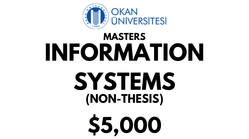 Master of Information Systems (Without Thesis) at Istanbul Okan University: Tuition Fee: $5,000 Entire Program (After Scholarship)