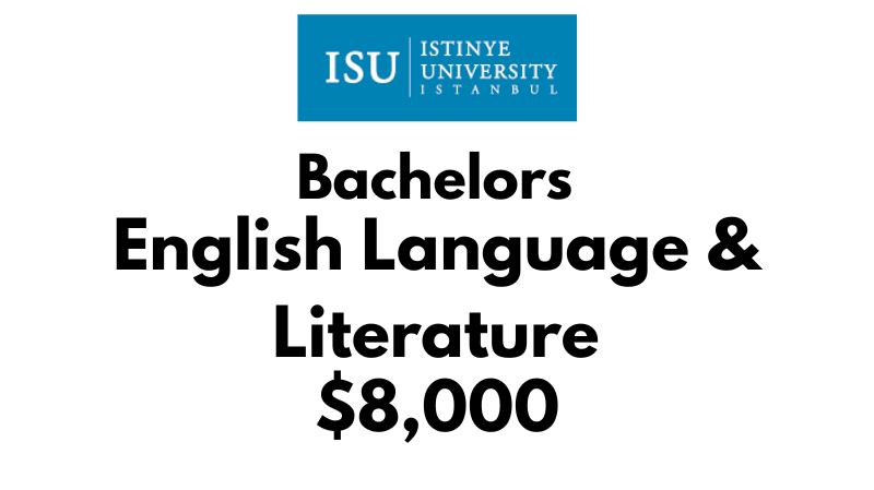 Bachelor of English Language and Literature at Istinye University: Tuition Fee: $8,000/year (After Scholarship)