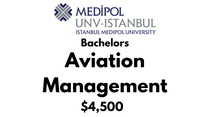 Bachelors in Aviation Management at Istanbul Medipol University: Tuition Fee: $4,500/year (Scholarship Available)