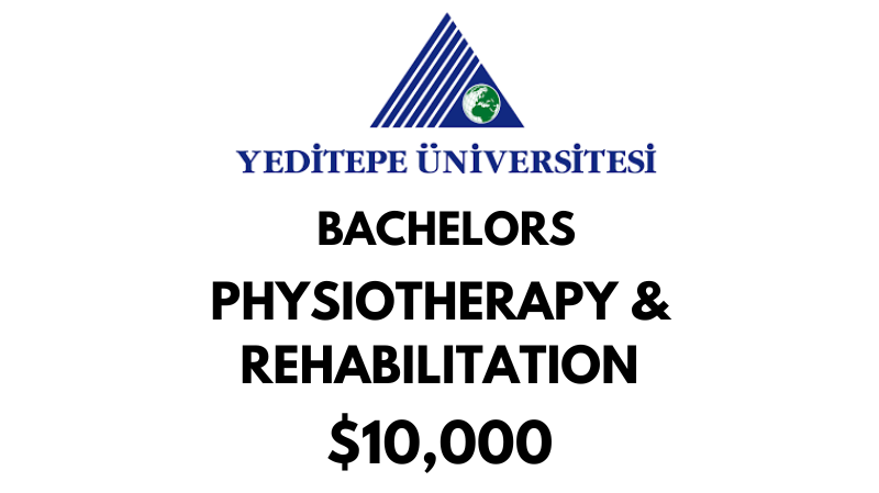 Bachelors in Physiotherapy & Rehabilitation at Yeditepe University: Tuition Fee: $10.000/year (After Scholarship)