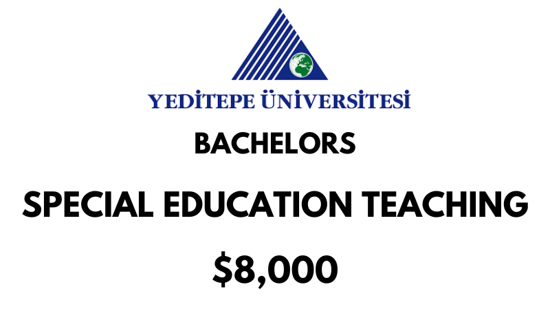 Bachelors of Arts (BA) in Special Education Teaching at Yeditepe University Tuition Fee: $8.000/year (After Scholarship)