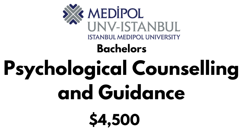 Bachelors of Arts (BA) in Psychological Counselling and Guidance at Istanbul Medipol University: Tuition Fee: $4,500/year (Scholarship Available)