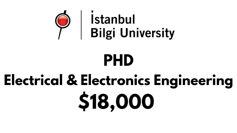 Doctoral - PhD in Electrical and Electronics Engineering at Istanbul Bilgi University: Tuition: $18.000 Entire Program (Scholarship Available)
