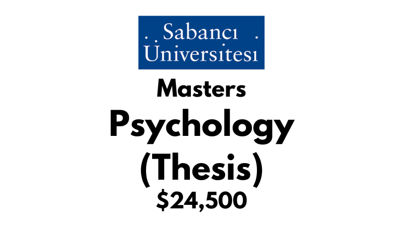 Master of Psychology (Thesis) at Sabanci University: Tuition: $24,500 USD/Year (Scholarship Available)