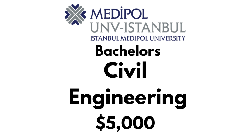 Bachelors of Science (BSc) in Civil Engineering at Istanbul Medipol University: Tuition Fee: $5,000/year (Scholarship Available)