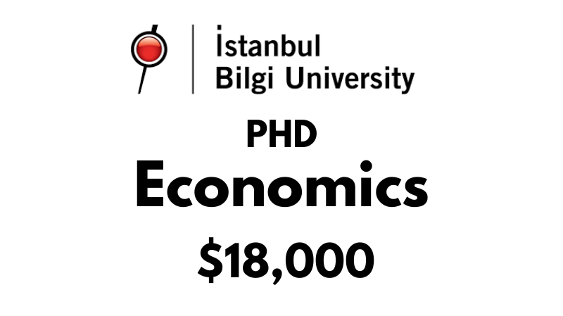 Doctoral - PhD in Economics at Istanbul Bilgi University: Tuition: $18.000 Entire Program (Scholarship Available)