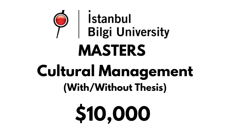 Master of Cultural Management (Thesis/Non-Thesis) at Istanbul Bilgi University: Tuition: $10.000 Entire Program (Scholarship Available)